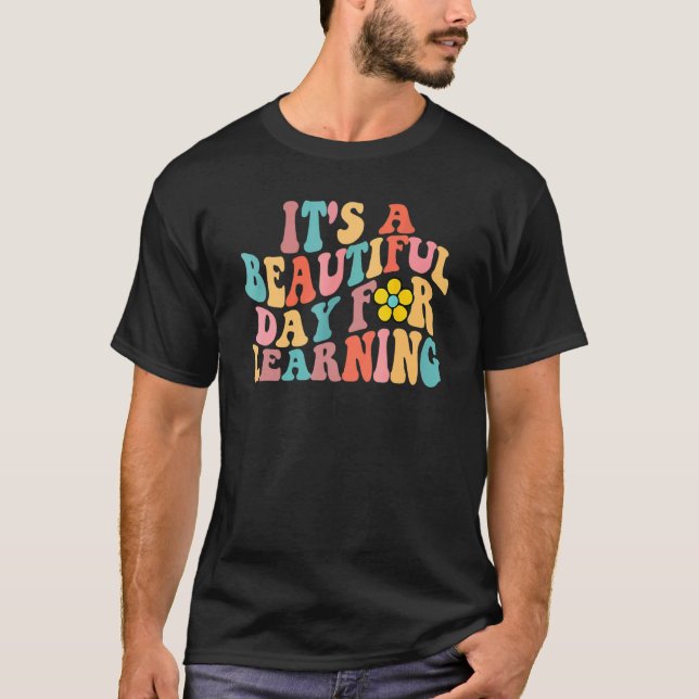 Camiseta Las Mujeres Es Un Día Hermoso Para Aprender Flujos (Anverso)