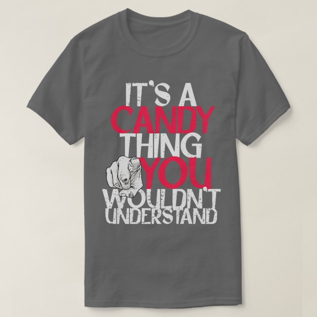 Camiseta Las Mujeres Es Una Candía Que No Entiendes751 (Diseño del anverso)