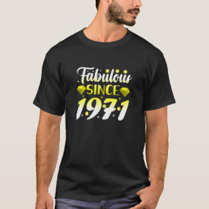 Camiseta Las Mujeres Fabulosas Desde 1971 Chica De Cumpleañ