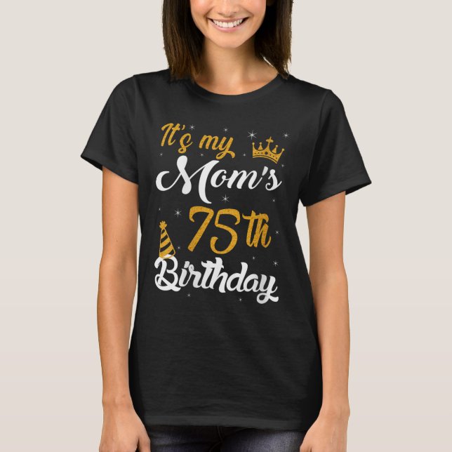 Camiseta Las mujeres felices son mis madres 75 cumpleaños 1 (Anverso)