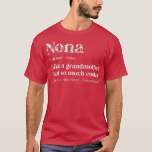 Camiseta Las mujeres flor Nona Definition Graciosa regalo d