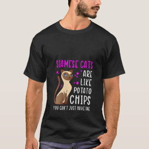 Camiseta Las mujeres Gatos Siameses Son Como Dueña De Gato