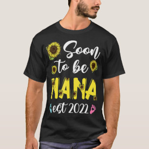 Camiseta Las Mujeres Girasol Pronto Serán Nana Est 2022