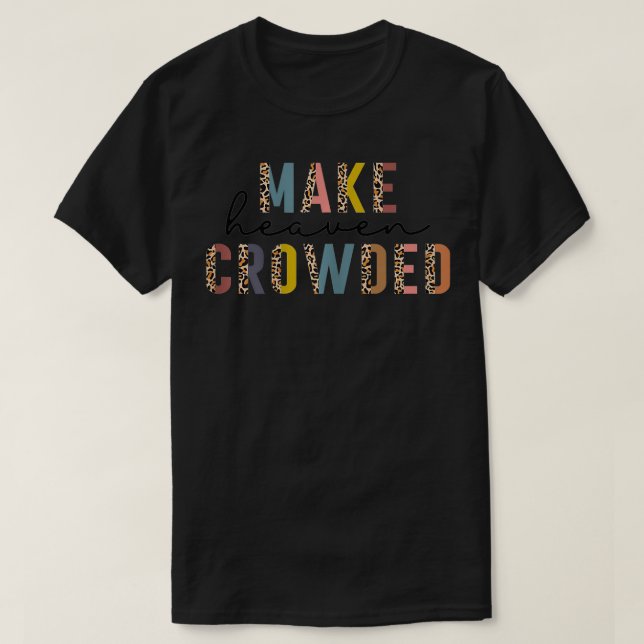 Camiseta Las Mujeres Hacen Fe Cristiana En El Cielo En Jesu (Diseño del anverso)