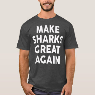 Camiseta Las mujeres hacen grandes los tiburones de nuevo20