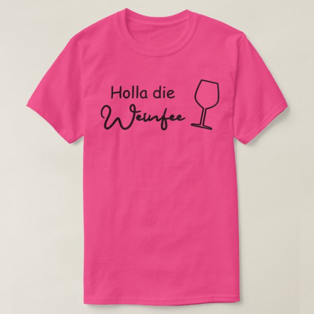 Camiseta Las mujeres Holla, el hadas del vino (Diseño del anverso)