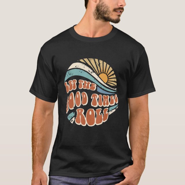 Camiseta Las Mujeres Hombres Dejan Que Los Buenos Tiempos S (Anverso)