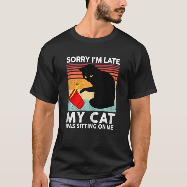 Camiseta Las Mujeres Lo Siento, Llegué Tarde Y Mi Gato Esta (Anverso)