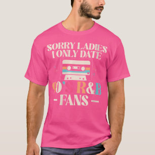 Camiseta Las Mujeres Lo Siento, Señoras, Solo Tengo Novedad