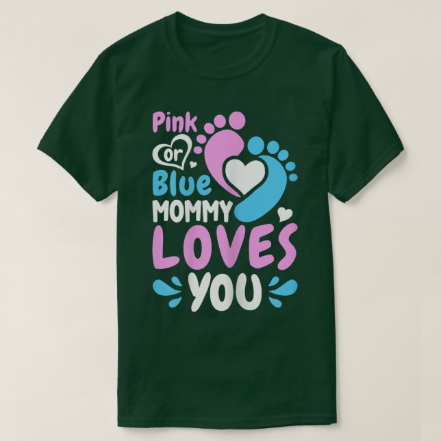Camiseta Las mujeres mami rosa o azul te aman - momia para  (Diseño del anverso)
