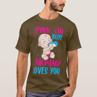 Camiseta Las mujeres mami rosa o azul te aman - momia para