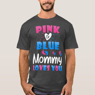 Camiseta Las mujeres mami rosa o azul te aman - momia para 