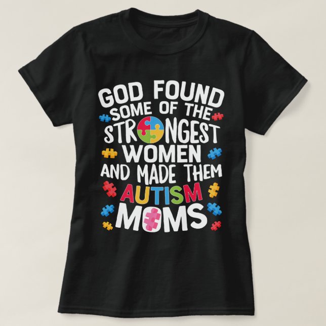 Camiseta Las mujeres más fuertes son las madres autistas (Diseño del anverso)