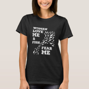 Camiseta Las Mujeres Me Aman El Pescado Me Temen La Pesca V