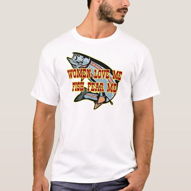 Camiseta Las mujeres me aman que los pescados me temen (Anverso)