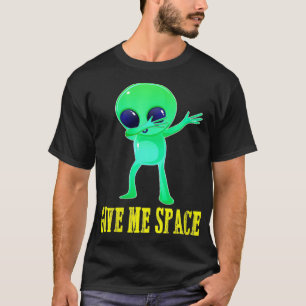 Camiseta Las mujeres me dan espacio Dabbing Alien UFO VNeck