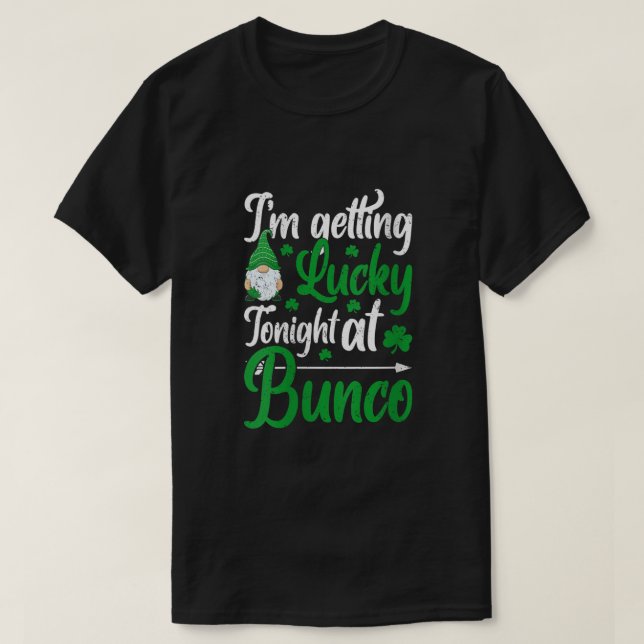Camiseta Las Mujeres Me Están Afortunando Esta Noche En Bun (Diseño del anverso)