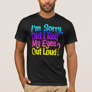 Camiseta Las Mujeres Me Mostré Los Ojos En Voz Alta Y Graci