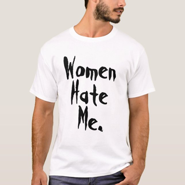 Camiseta Las mujeres me odian, negro (Anverso)