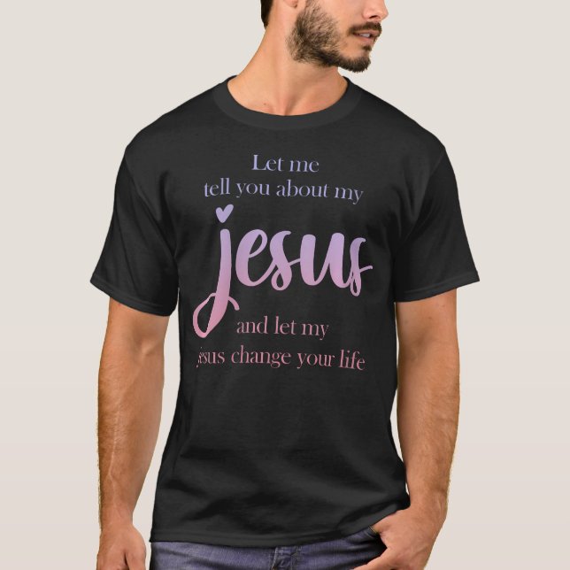 Camiseta Las Mujeres Me Permiten Decirles Sobre Mi Jesús Cr (Anverso)