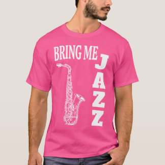 Camiseta Las Mujeres Me Traen Jazz Funny Sax Solos Jazz Mus