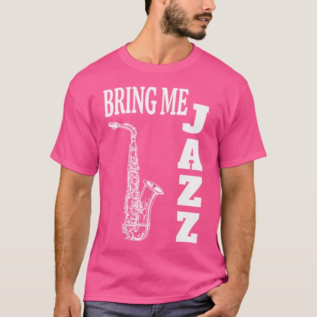 Camiseta Las Mujeres Me Traen Jazz Funny Sax Solos Jazz Mus (Anverso)