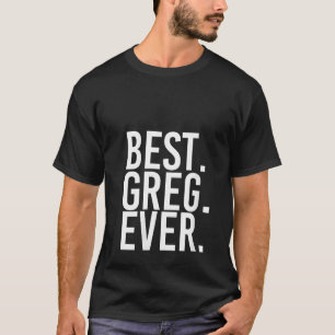 Camiseta Las mujeres mejor Greg jamás Hombres divertidos Pa