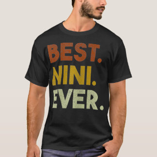 Camiseta Las mujeres mejores regalos de la historia de Nini