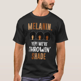 Camiseta Las Mujeres Melanin Arrojaban Sombra De Orgullo Ne