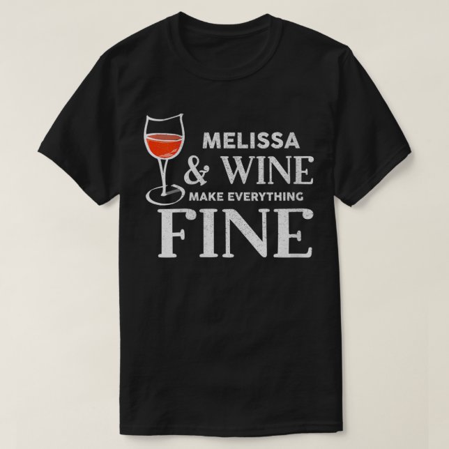 Camiseta Las Mujeres MELISSA Y El Vino Hacen Todo Un Buen N (Diseño del anverso)