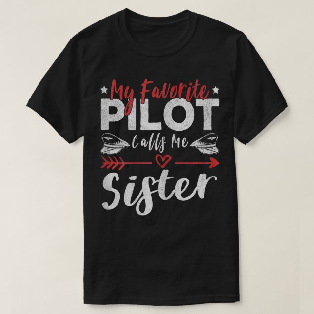 Camiseta Las Mujeres Mi Piloto Favorito Me Llama Sister Pil (Diseño del anverso)