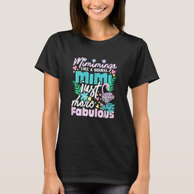 Camiseta Las Mujeres Mimimingo Como Un Mimi Normal - Flamin (Anverso)