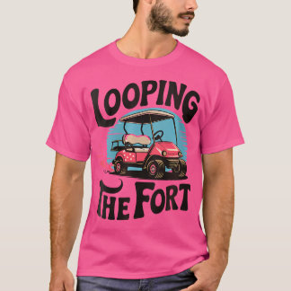 Camiseta Las mujeres miran el fuerte carro de golf acampand