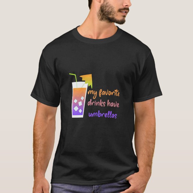 Camiseta Las Mujeres Mis Bebidas Favoritas Tienen Alcohol H (Anverso)