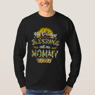 Camiseta Las mujeres mis mayores bendiciones me llaman mamá