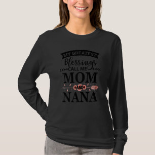 Camiseta Las Mujeres Mis Mejores Bendiciones Me Llaman Mamá