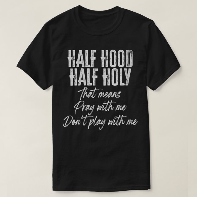 Camiseta Las mujeres mitad de capucha, mitad de oración sag (Diseño del anverso)