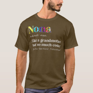 Camiseta Las mujeres mueren como abuela pero mucho