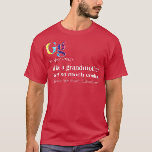 Camiseta Las mujeres mueren como una abuela, pero mucha C