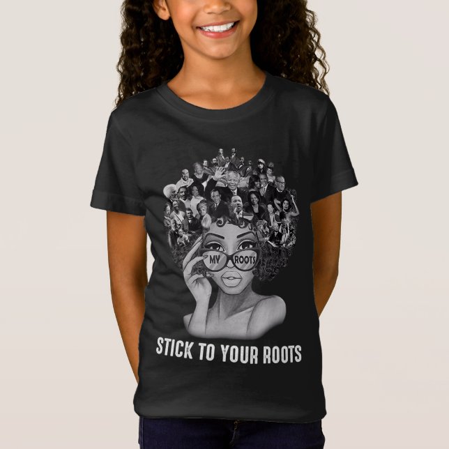 Camiseta Las Mujeres Negras Se Apegan A Tus Raíces Mono De  (Anverso)