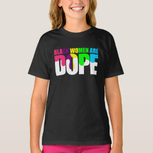 Camiseta Las mujeres negras son la historia del orgullo neg