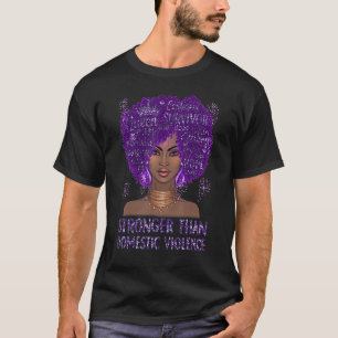 Camiseta Las mujeres negras son más fuertes que la violenci