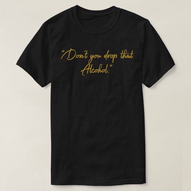 Camiseta Las mujeres no caen esa dama de honor del alcohol (Diseño del anverso)