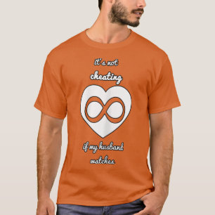 Camiseta Las mujeres no están engañando si mi marido quiere
