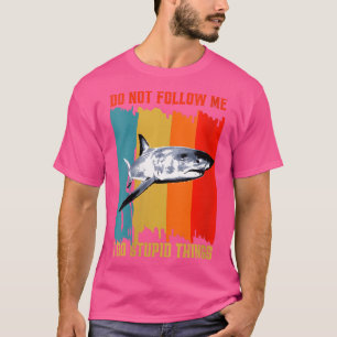 Camiseta Las mujeres no me siguen hago estupideces retro sh