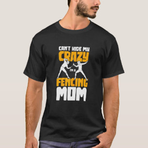 Camiseta Las Mujeres No Pueden Esconder Mi Loco, Soy Una Es