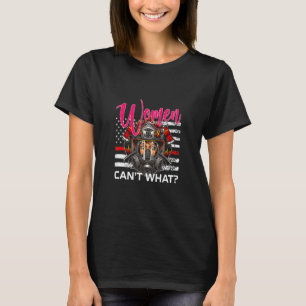 Camiseta Las mujeres no pueden lo que el bombero llama la l