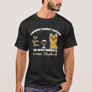 Camiseta Las Mujeres No Pueden Sobrevivir Solo En El Vino D