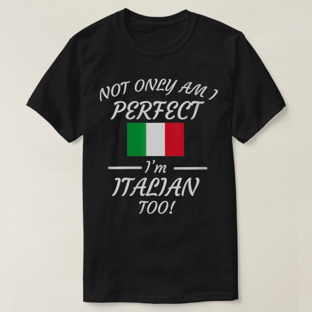 Camiseta Las mujeres no solo soy perfecta, soy italiana tam (Diseño del anverso)