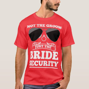 Camiseta Las mujeres no son las novias, sólo la novia.